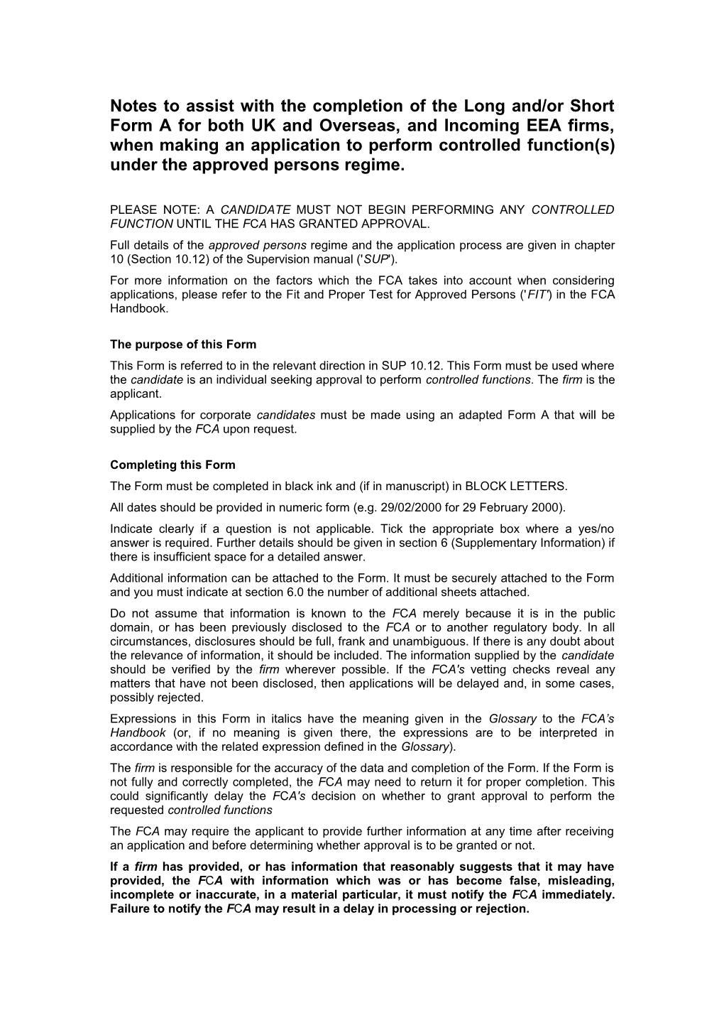 Notes to Assist with the Completion of the Long And/Or Short Form a for Both UK and Overseas