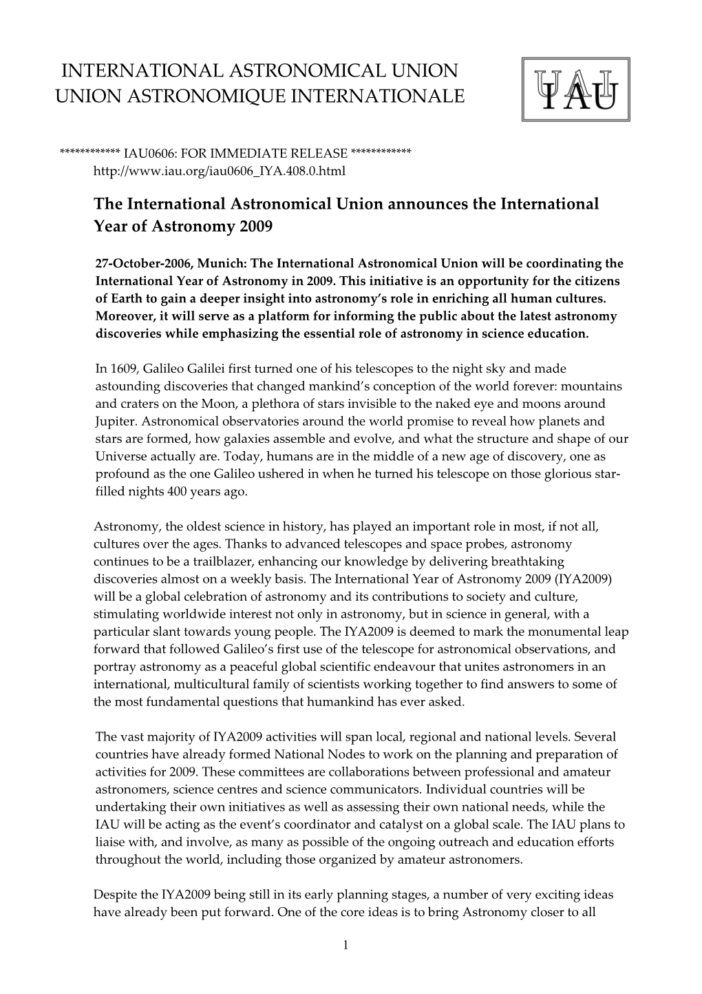 The International Astronomical Union Announces the International Year of Astronomy 2009