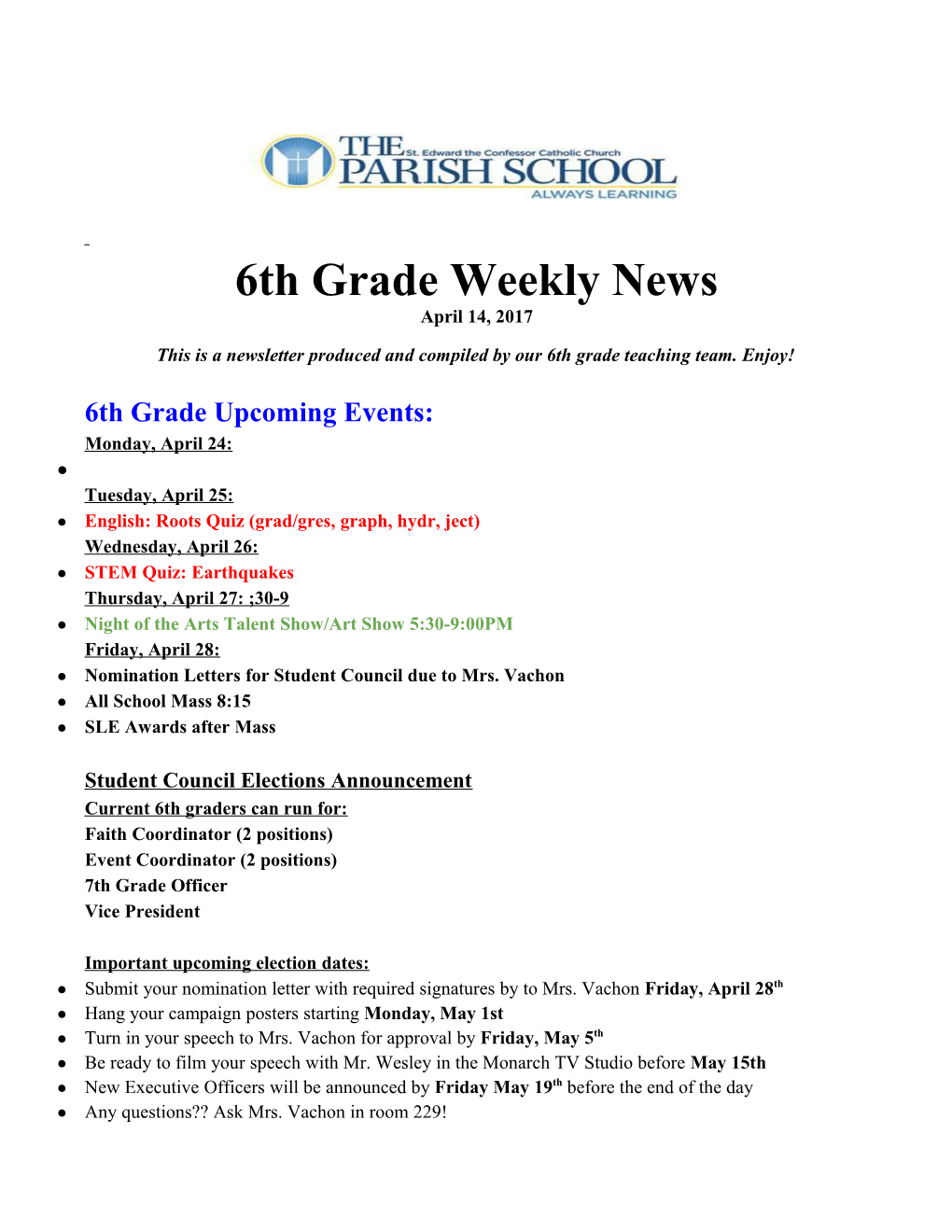 This Is a Newsletter Produced and Compiled by Our 6Th Grade Teaching Team. Enjoy!