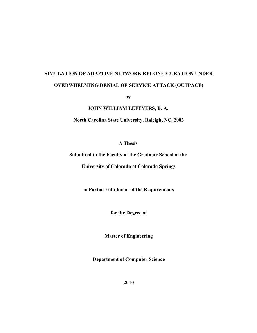 Simulation of Adaptive Network Reconfiguration Under Overwhelming Denial of Service Attack