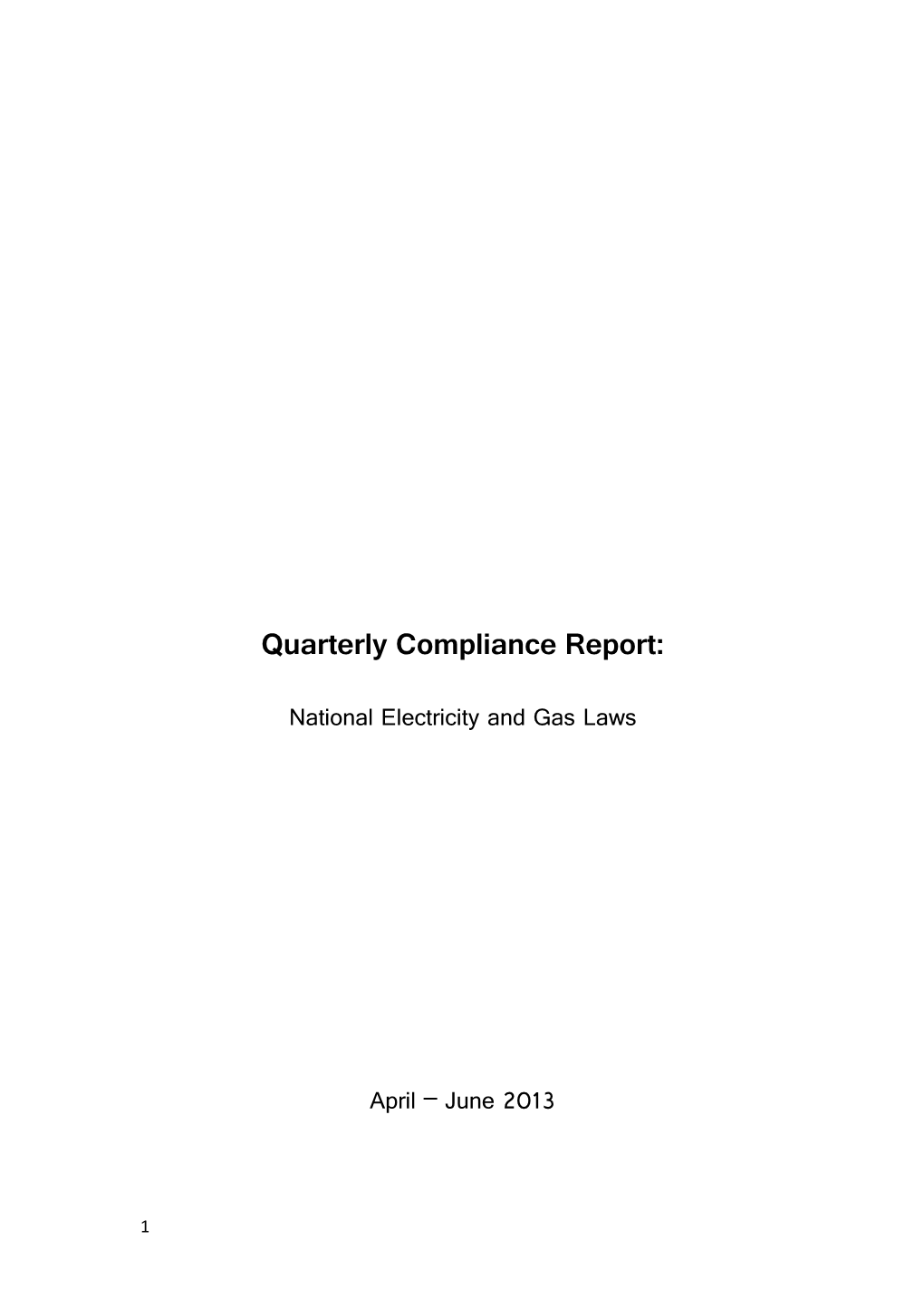Quarterly Compliance Report - June 2013