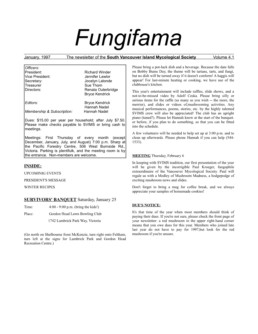 January, 1997 the Newsletter of the South Vancouver Lsland Mycological Society Volume 4.1