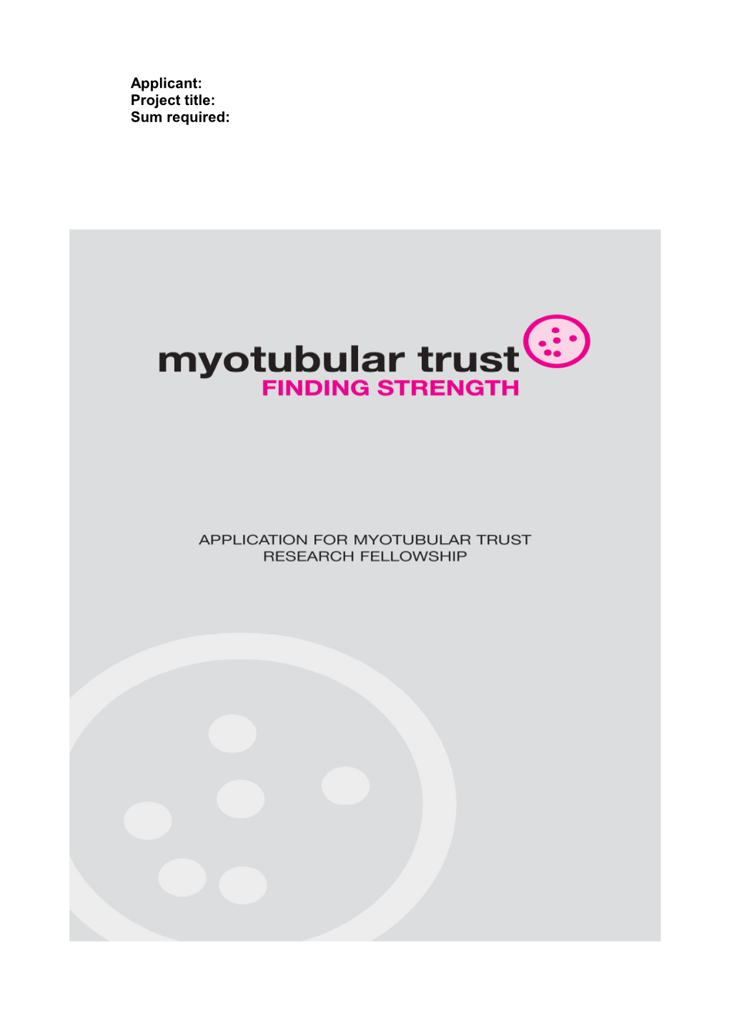 Myotubular Trust Research Fellowship Application