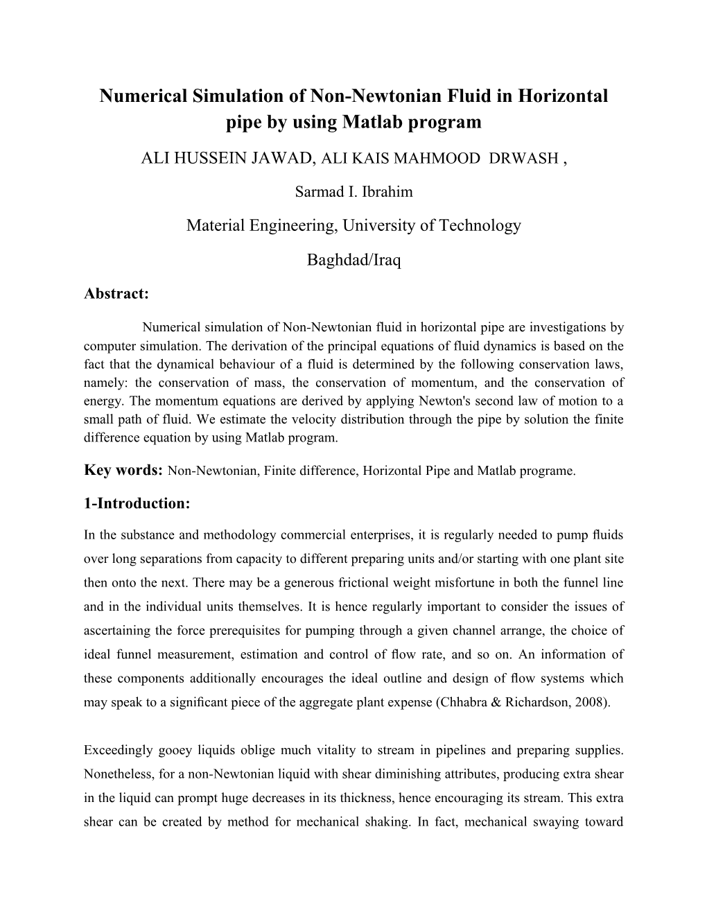 Numerical Simulation of Non-Newtonian Fluid in Horizontal Pipe by Using Matlab Program