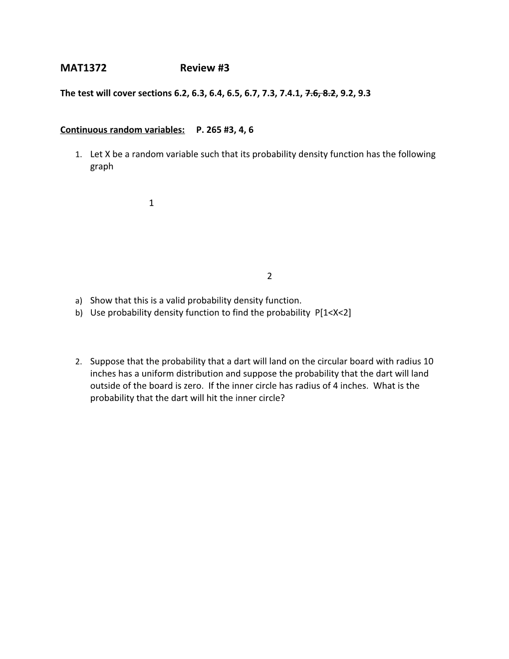 The Test Will Cover Sections 6.2, 6.3, 6.4, 6.5, 6.7, 7.3, 7.4.1, 7.6, 8.2, 9.2, 9.3