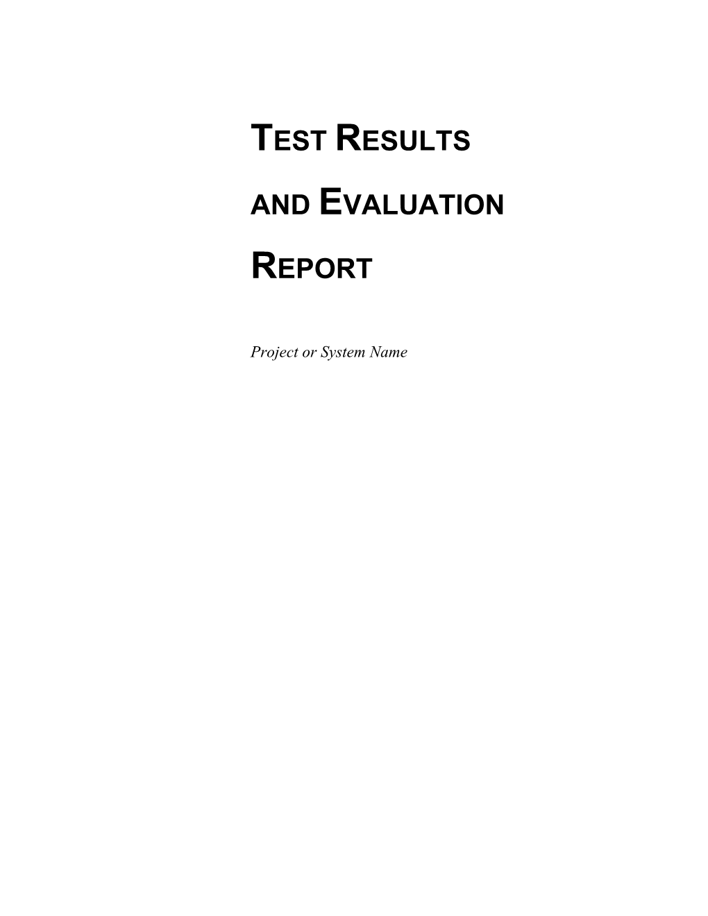 Test Resutls and Evaluation Report Template