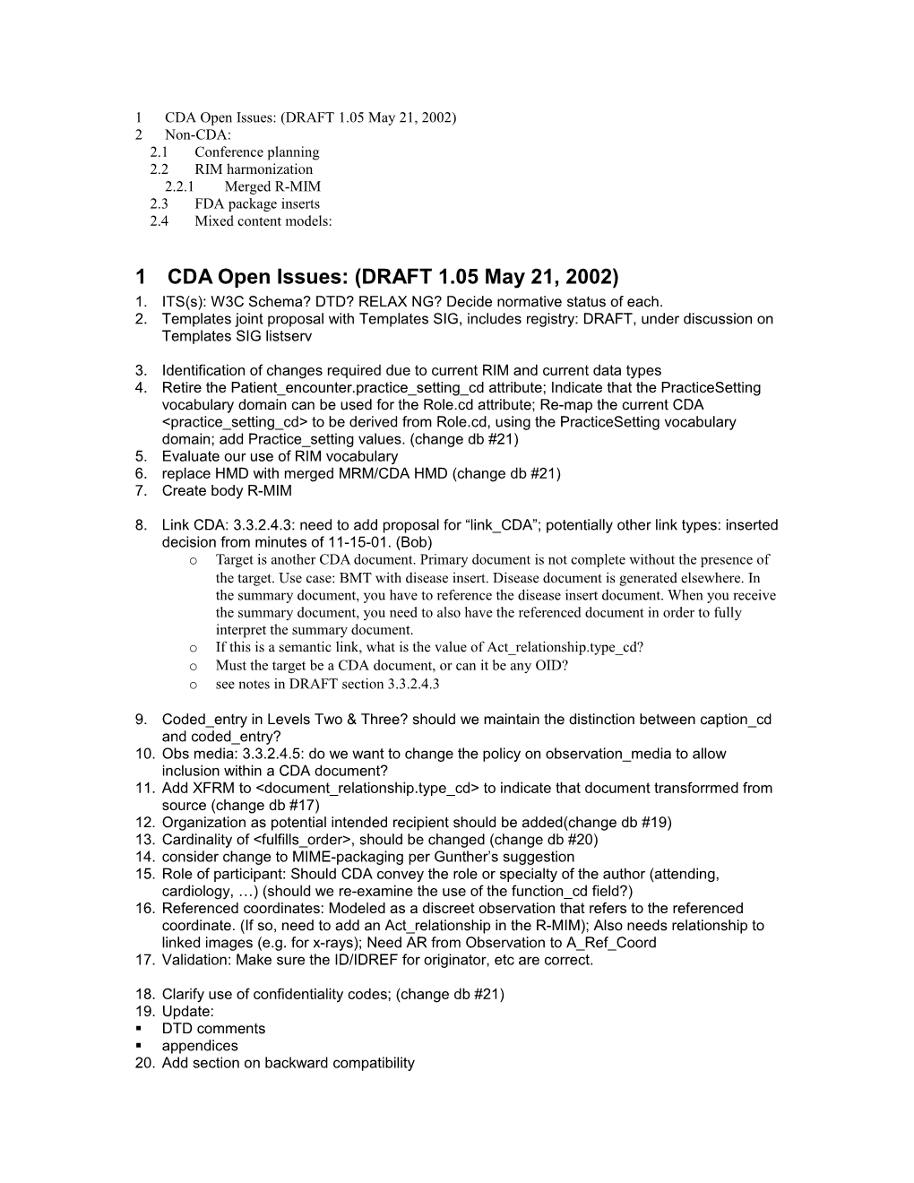 1 CDA Open Issues: (DRAFT 1.05 May 21, 2002)