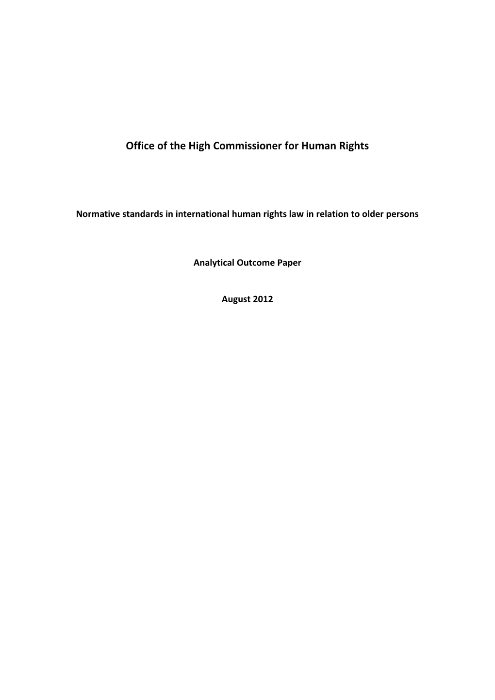 Normative Standards in International Human Rights Law in Relation Toolder Persons