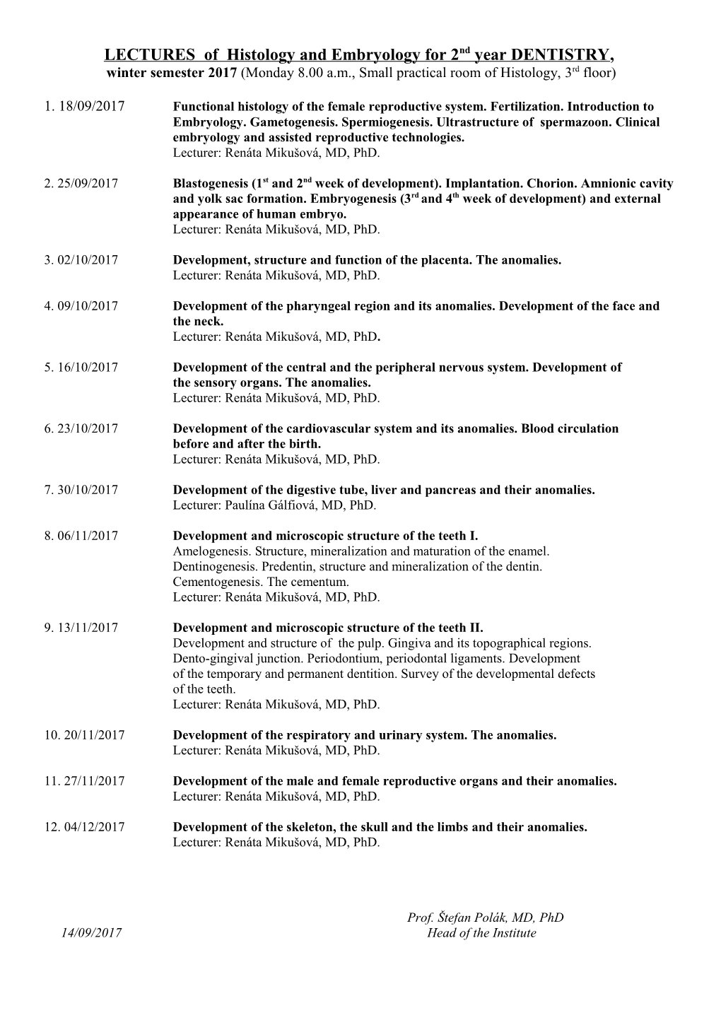 Lectures from HISTOLOGY and EMBRYOLOGY