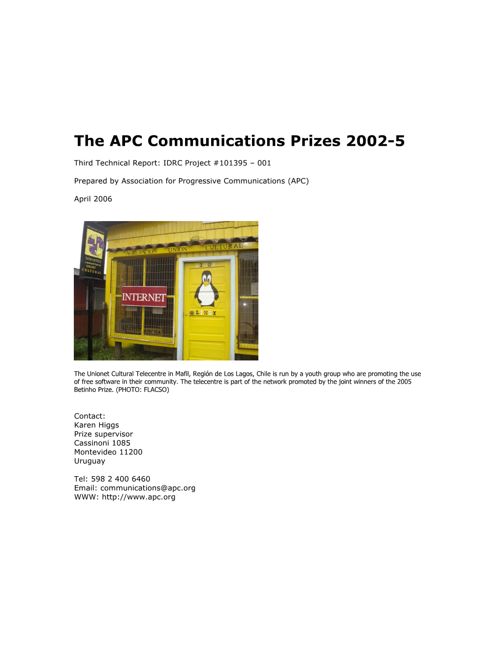 The APC Communications Prizes 2002-5