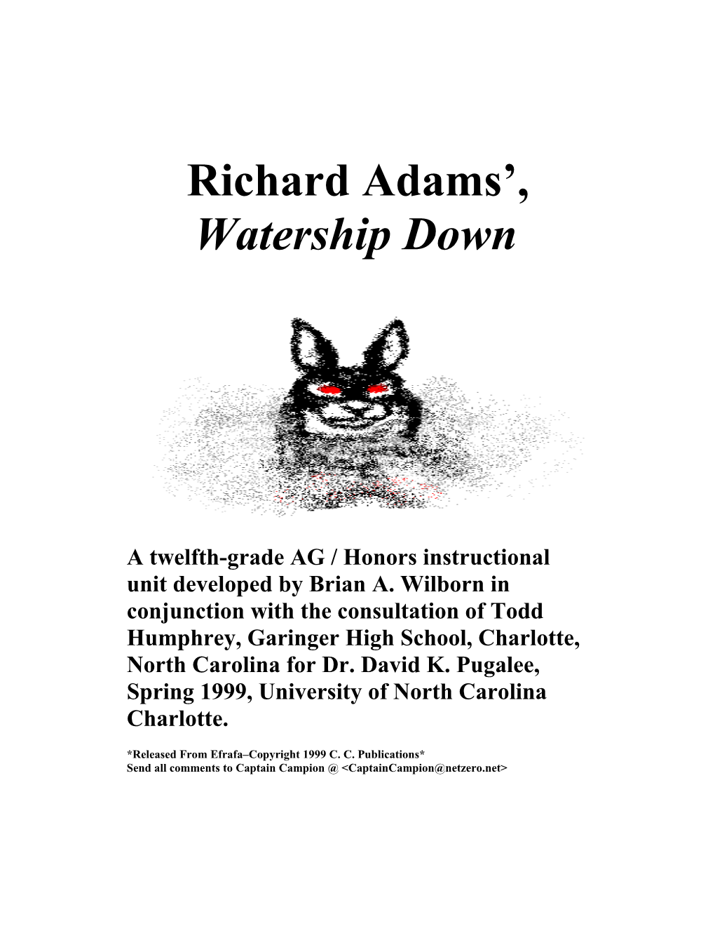 Richard Adams , Watership Down