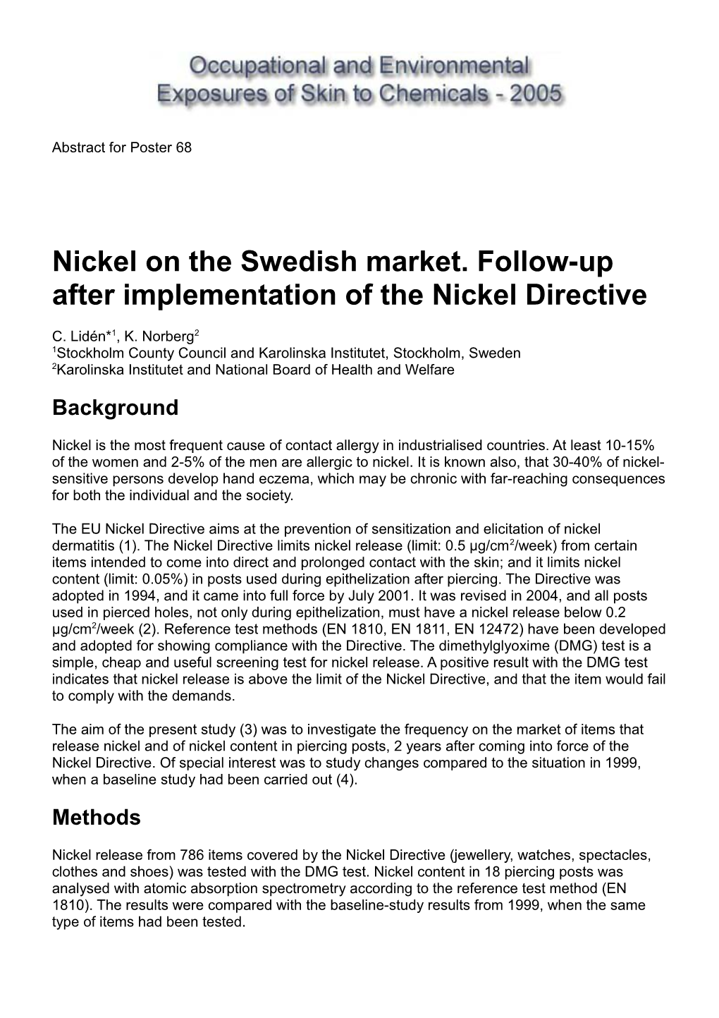 Nickel on the Swedish Market. Follow-Up After Implementation of the Nickel Directive