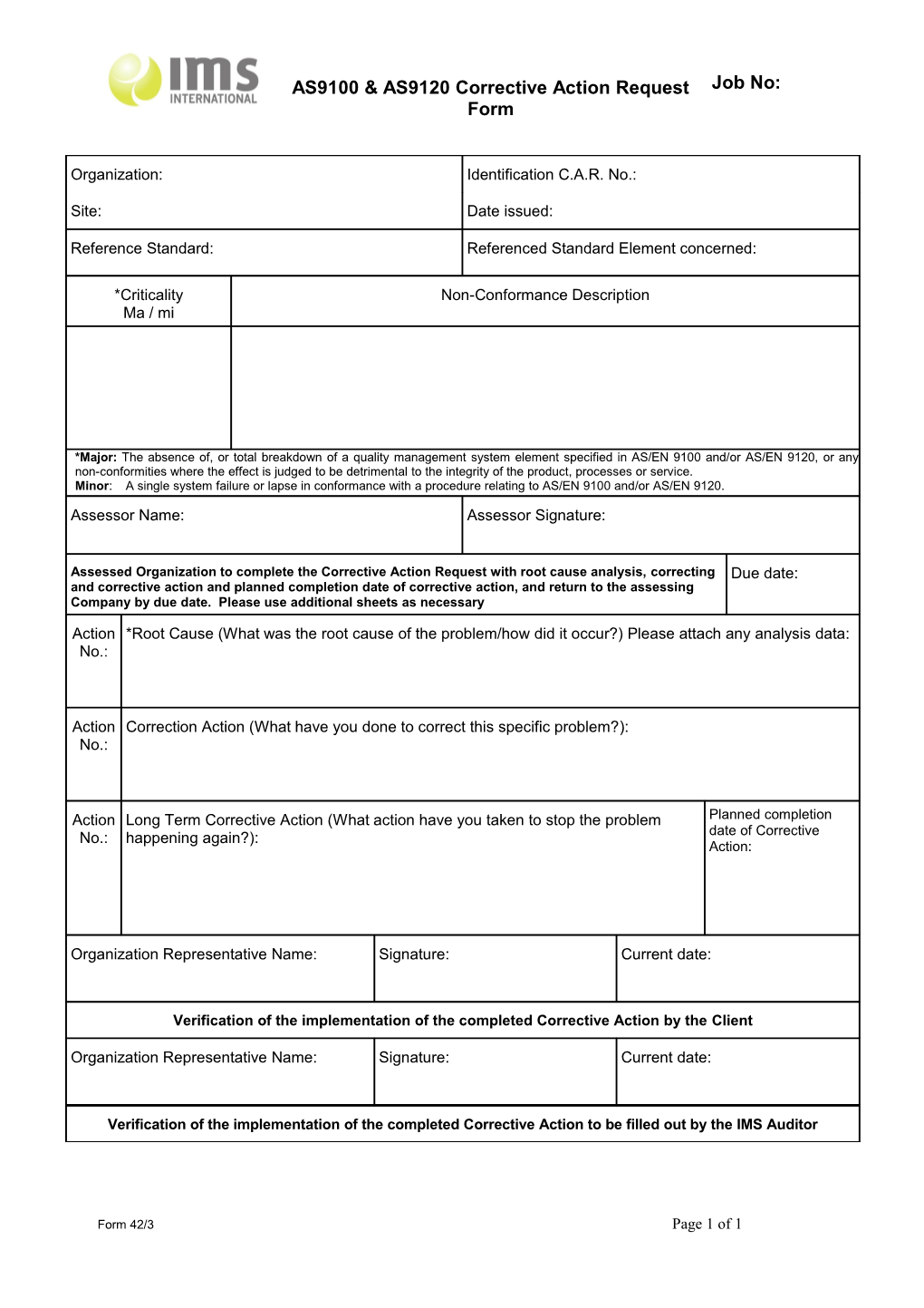 *Please See the IMS Website for Guidance on Root Cause Analysis, Other Information Is Available