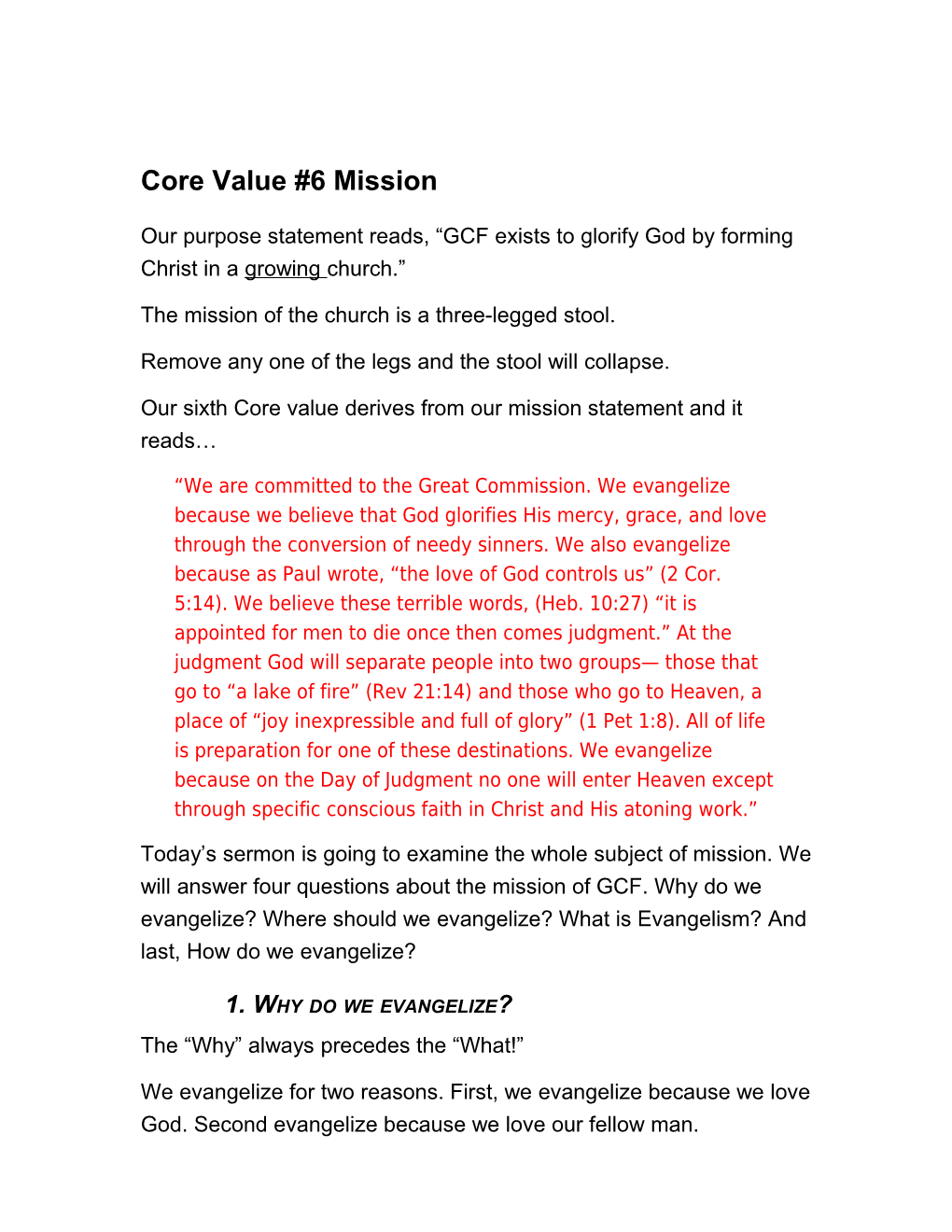 Core Value #6 Mission