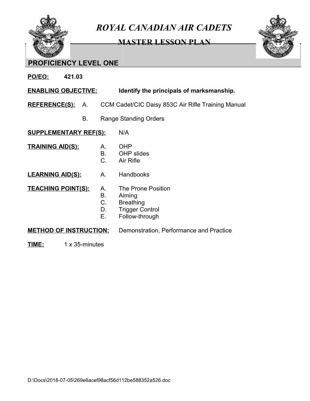 REFERENCE(S): A. CCM Cadet/CIC Daisy 853C Air Rifle Training Manual