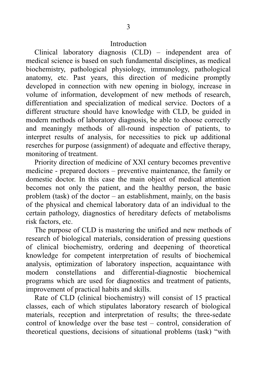 Clinical Laboratory Diagnosis (CLD) Independent Area of Medical Science Is Based on Such