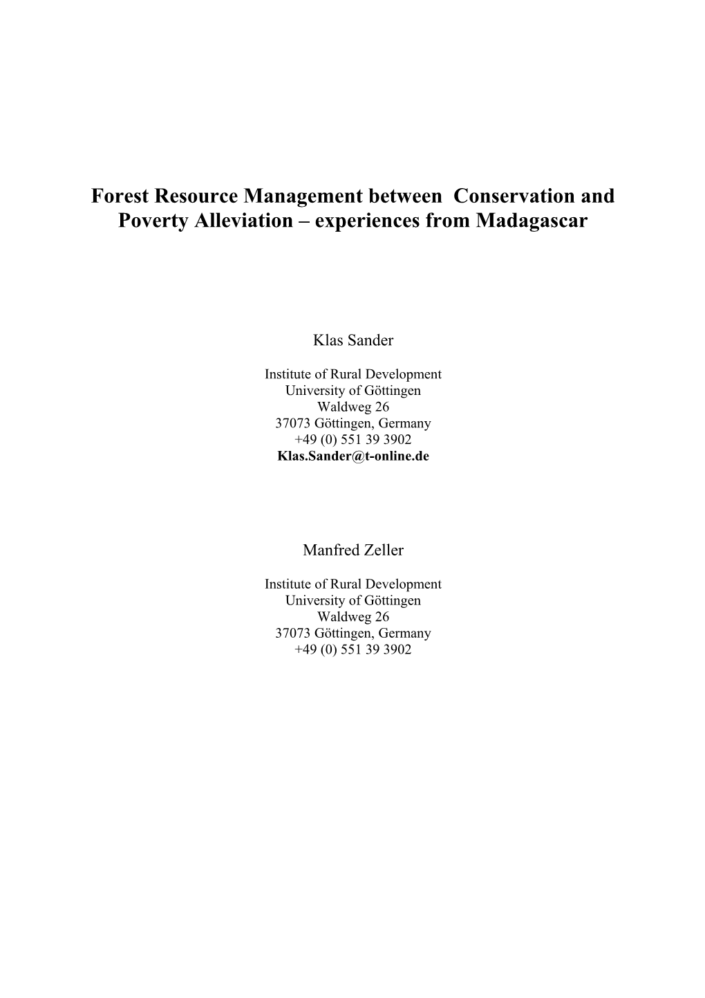 Forest Resource Management Between Conservation and Poverty Alleviation Experiences From
