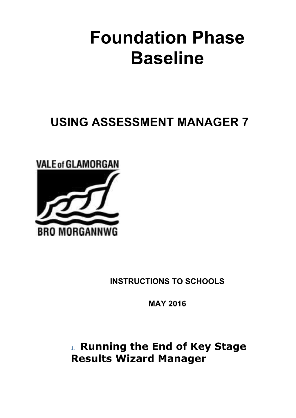 01 Running the End of Key Stage Results Wizard Manager