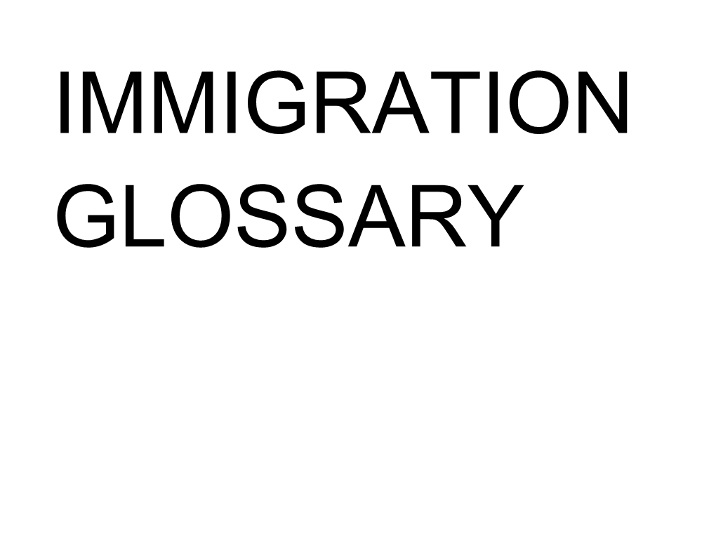 Immigration Glossary