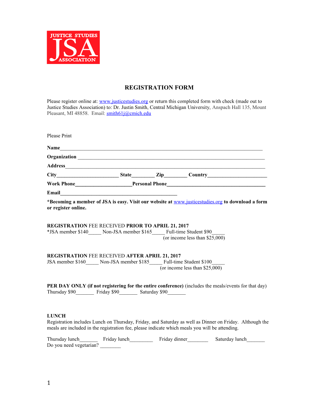 *Becoming a Member of JSA Is Easy. Visit Our Website at to Download a Form Or Register Online