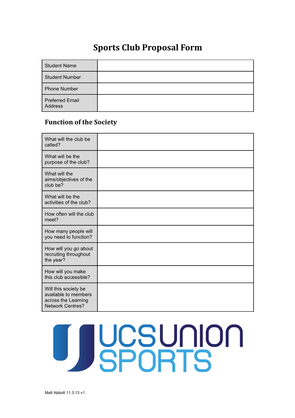 This Form Should Be Filled in After Meeting with UCS Union to Discuss the Aims and Proposed