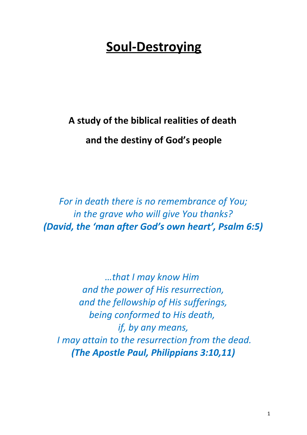 My Reasons for Believing That Heaven Is Not Our Destination, Particularly at the Point of Death