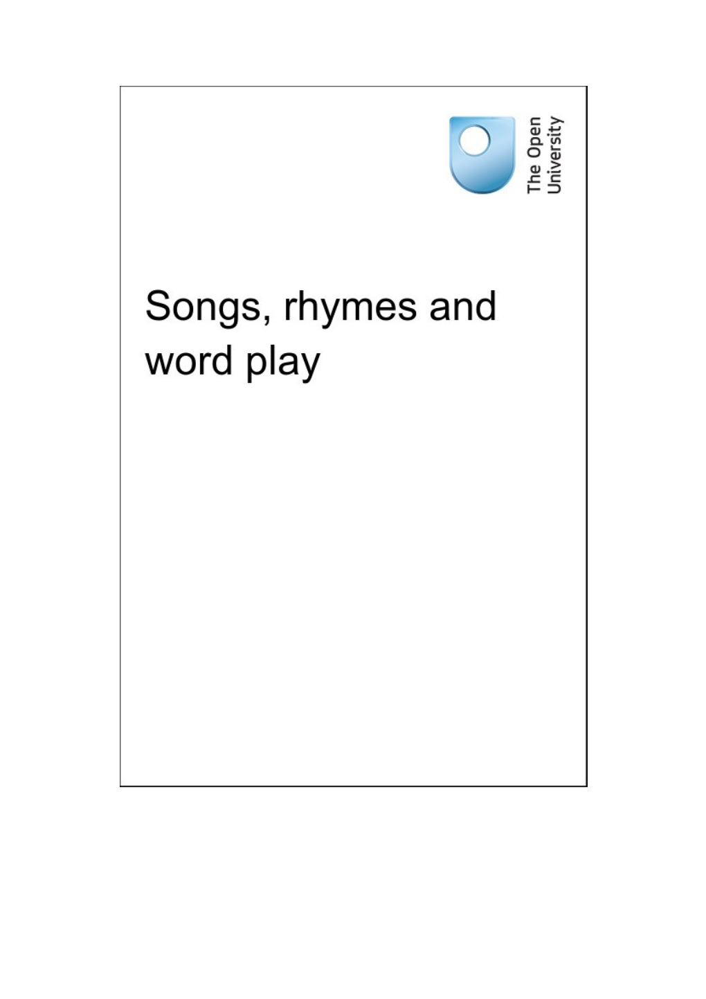 Songs, Rhymes and Word Play