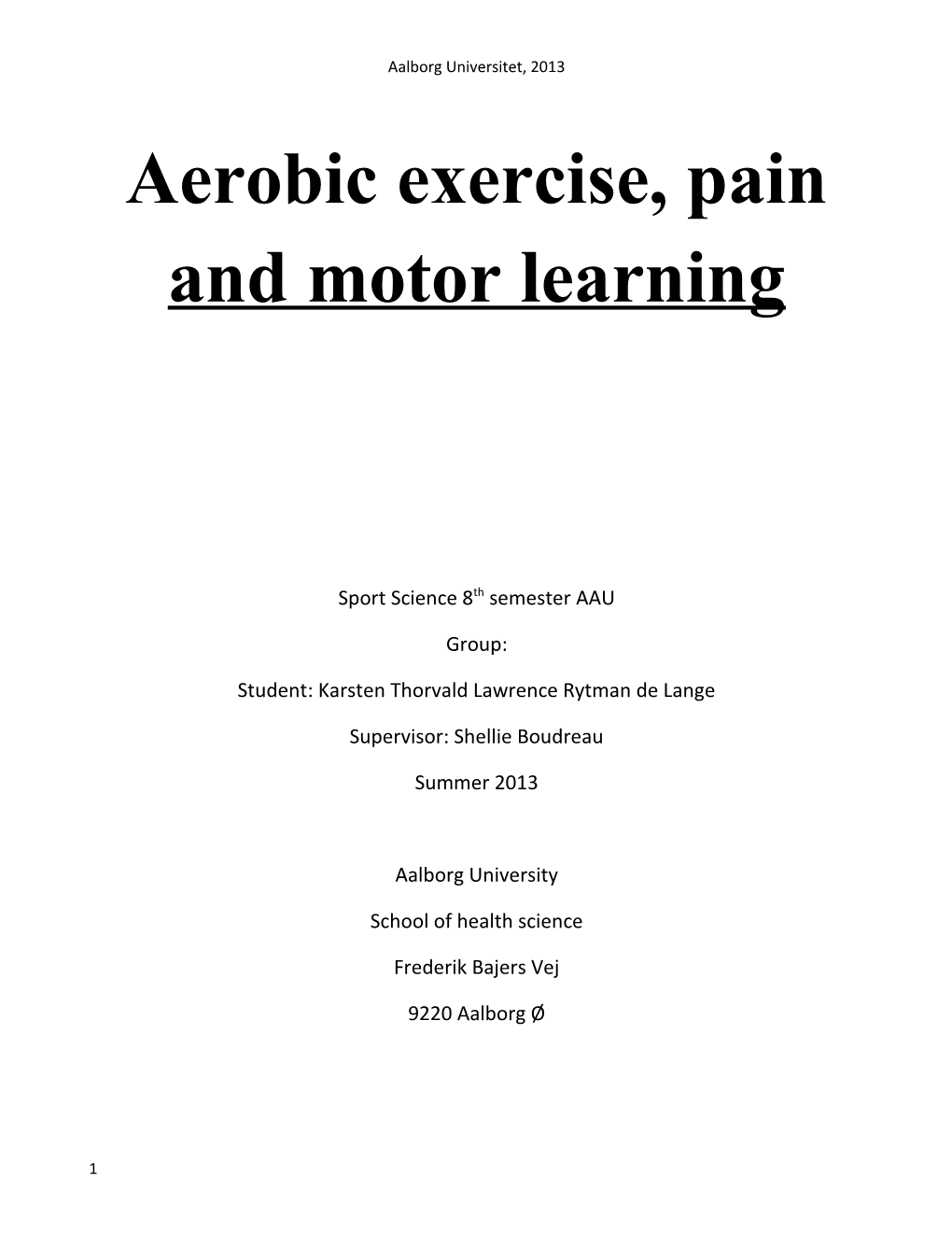 Aerobic Exercise, Pain and Motor Learning