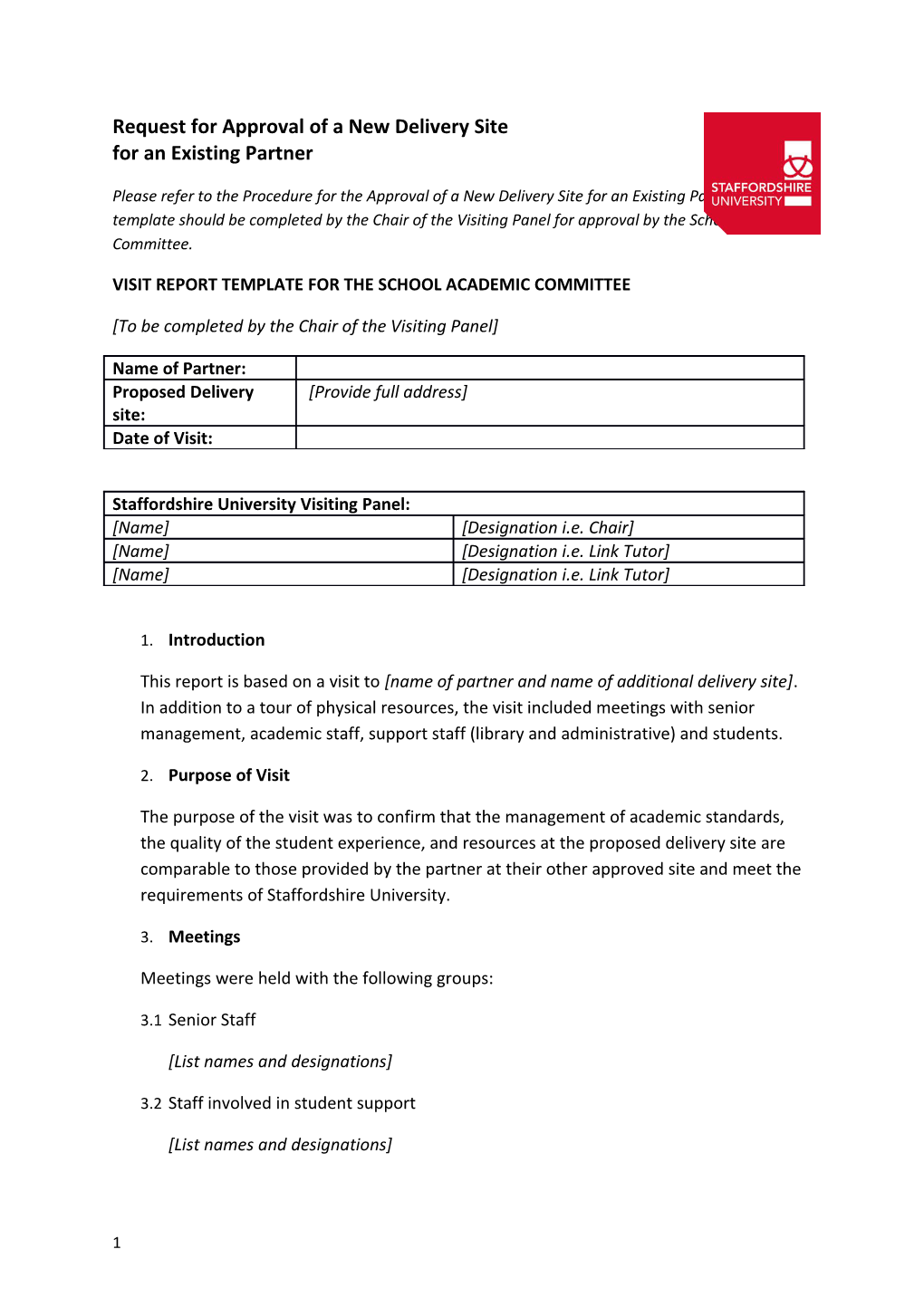 VISIT REPORT TEMPLATE for the School Academic Committee