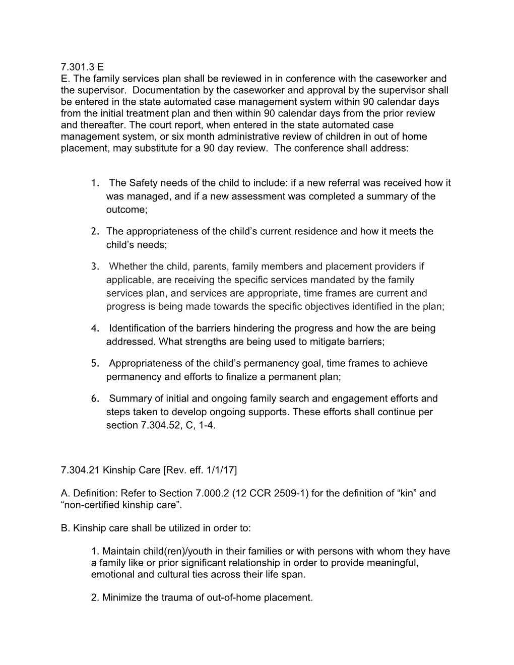 2.The Appropriateness of the Child S Current Residence and How It Meets the Child S Needs;