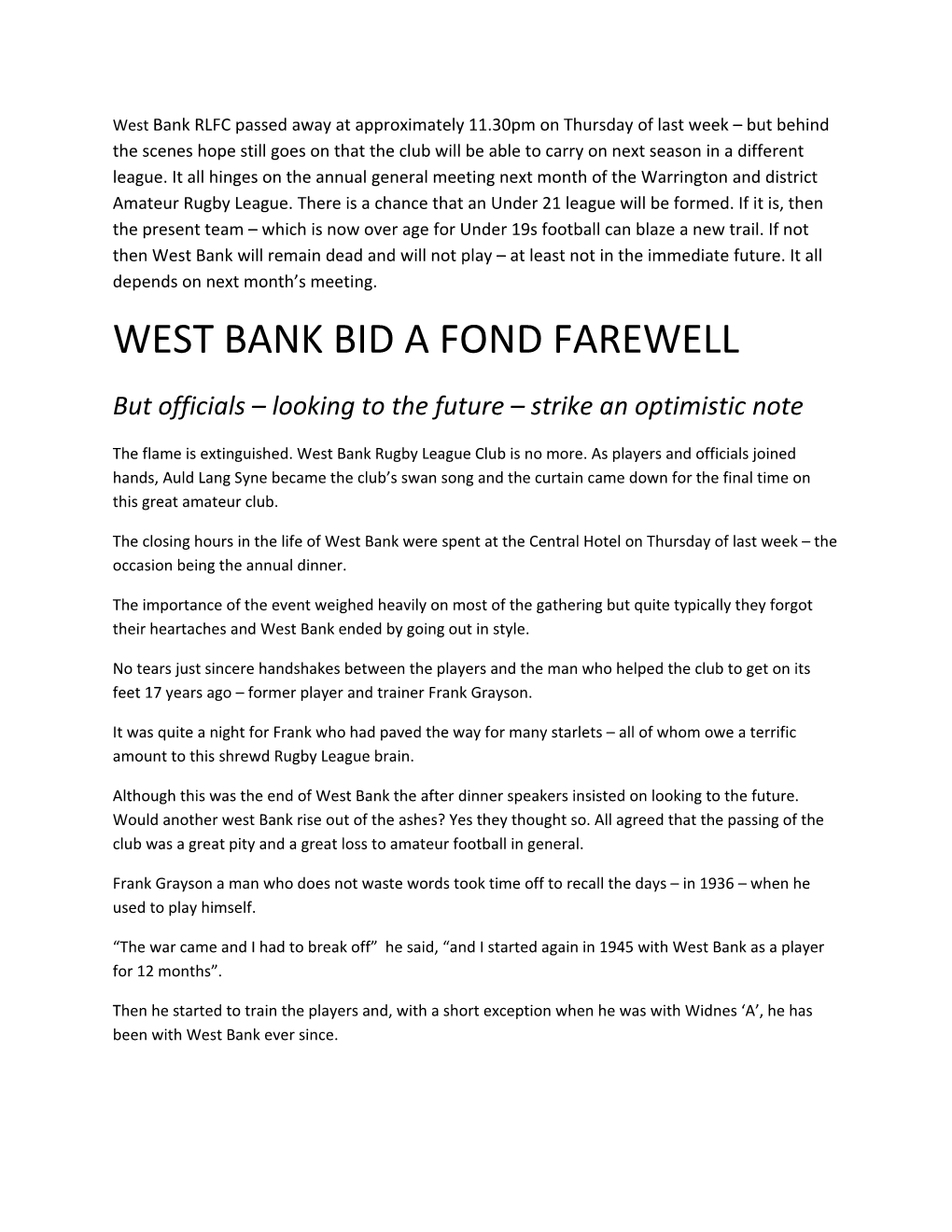 West Bank Bid a Fond Farewell