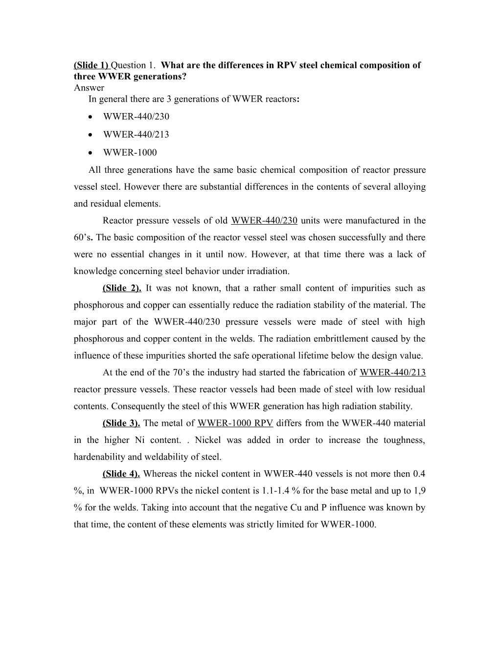 (Slide 1) Question 1. What Are the Differences in RPV Steel Chemical Composition of Three