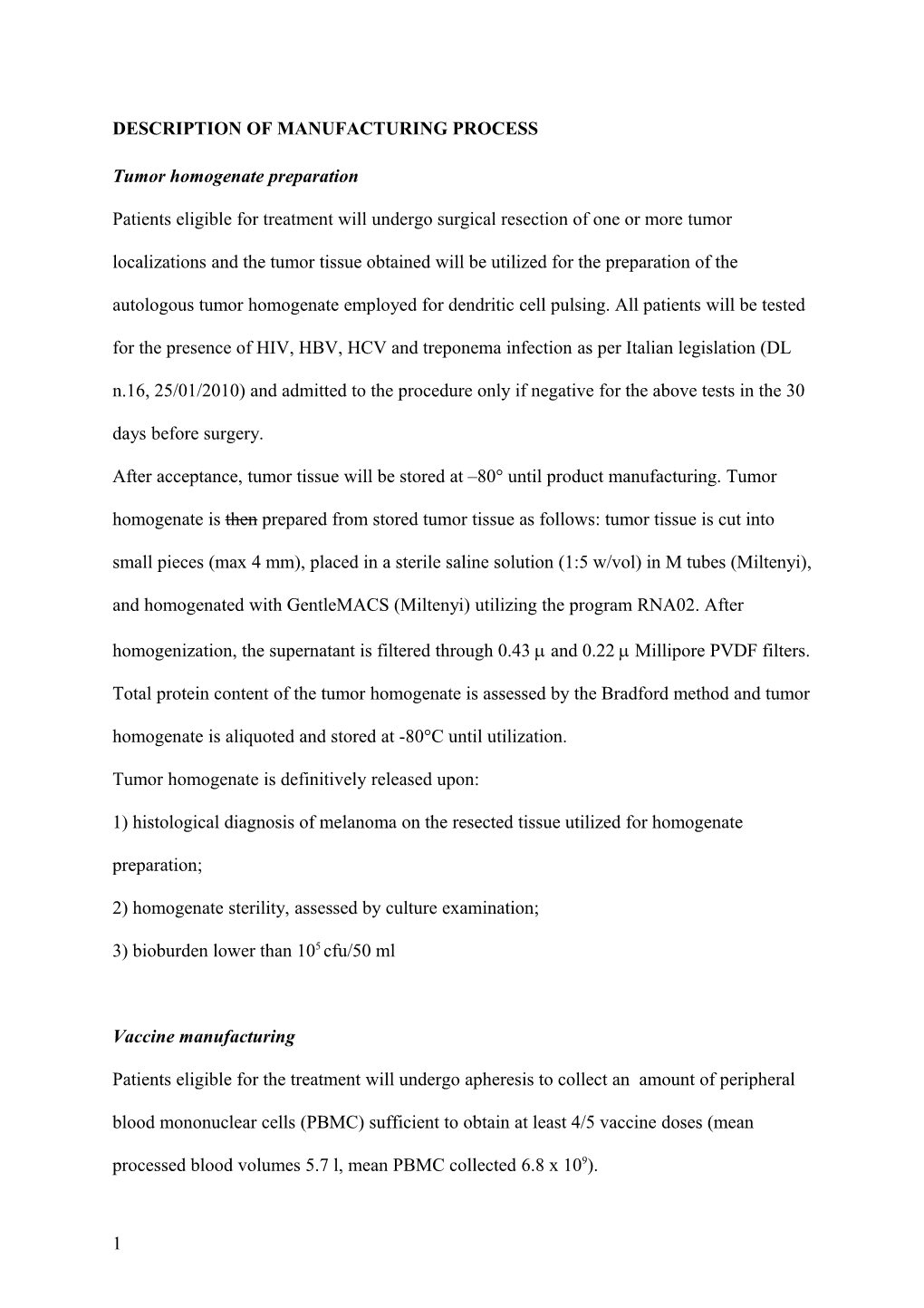 Manual to Write an Investigational Medicinal Product Dossier for a (Somatic) Cell Therapy