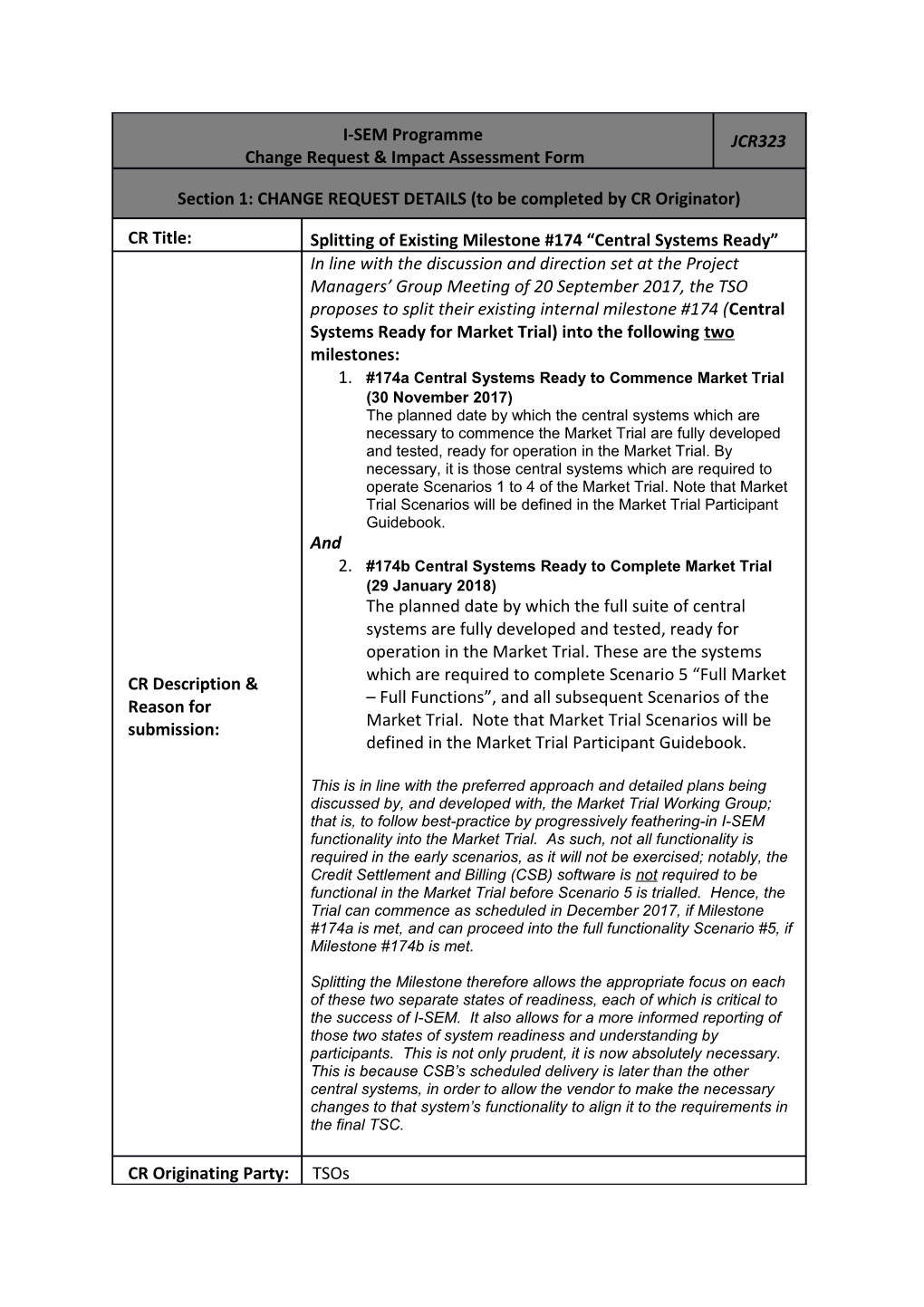 JCR 323 Splitting of Existing Milestone 174