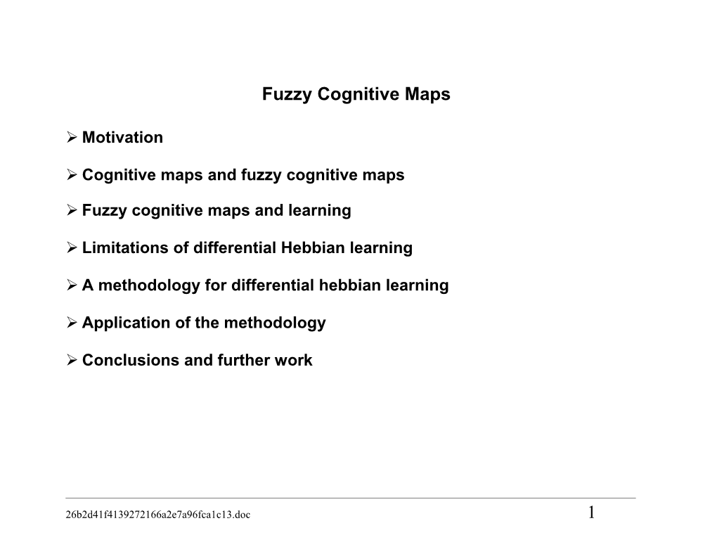 Ø Cognitive Maps and Fuzzy Cognitive Maps