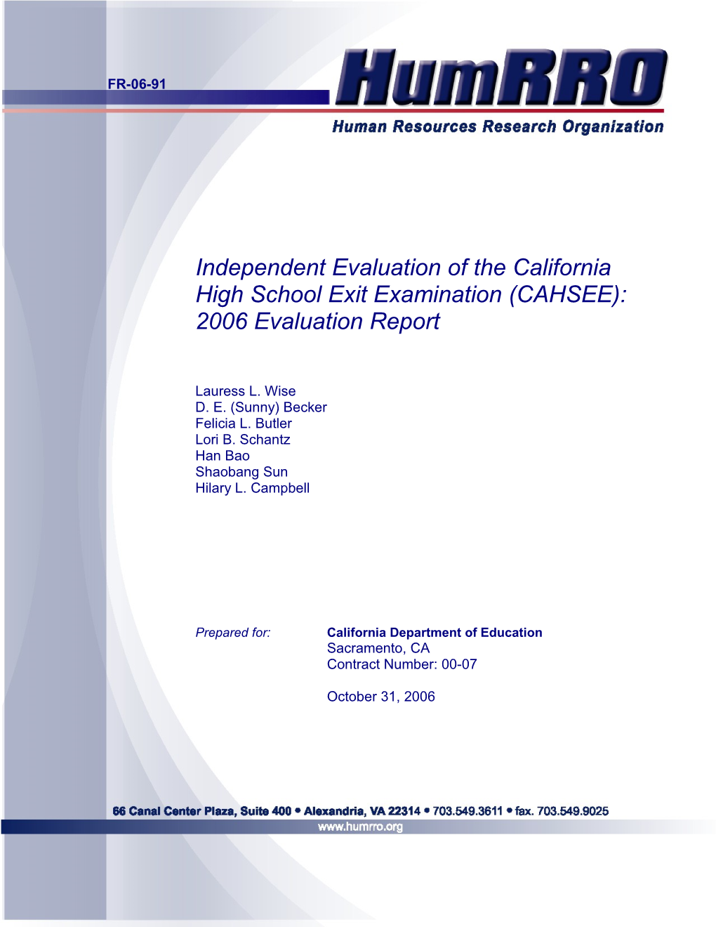 2006 CAHSEE Evaluation Report - CAHSEE (CA Dept of Education)