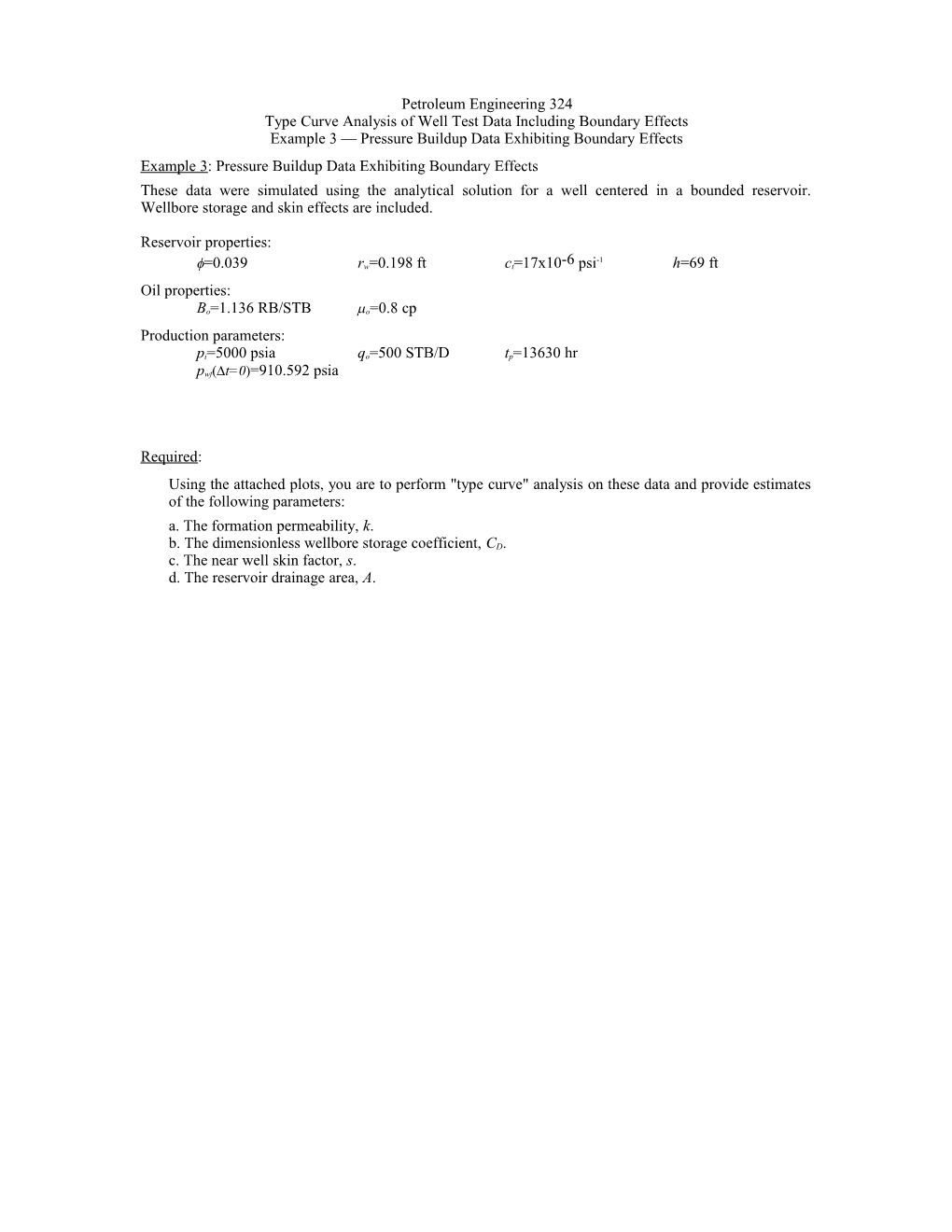 Type Curve Analysis of Well Test Data Including Boundary Effects