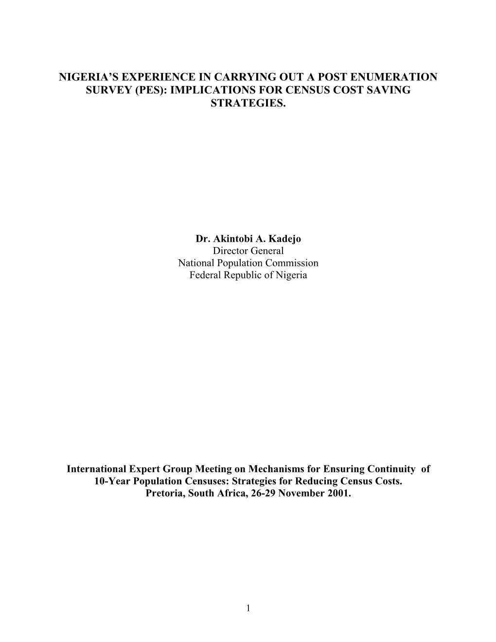 Nigeria S Experience in Carrying out a Post Enumeration Survey (Pes): Implications For