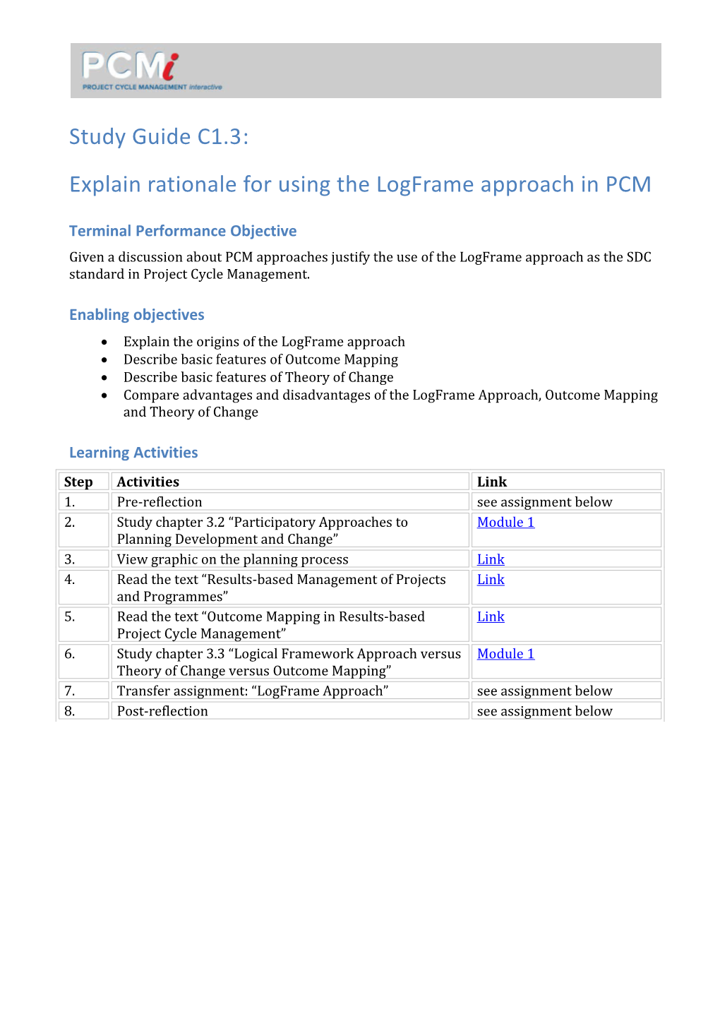 Explain Rationale for Using the Logframe Approach in PCM