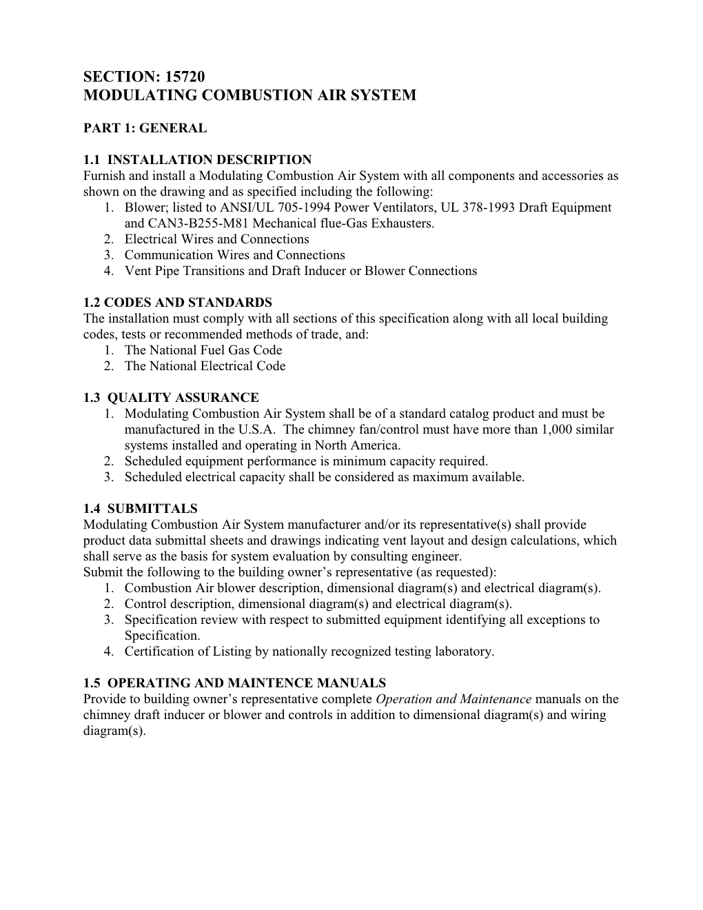 Modulating Combustion Airsystem