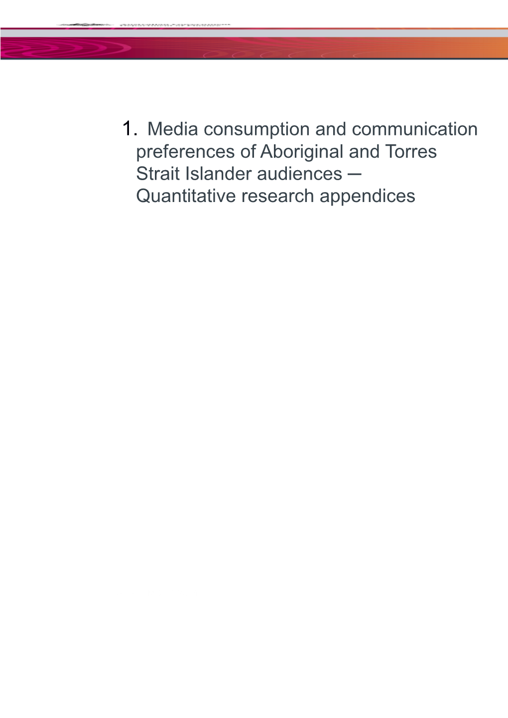 Media Consumption and Communication Preferences of Aboriginal and Torres Strait Islander s1