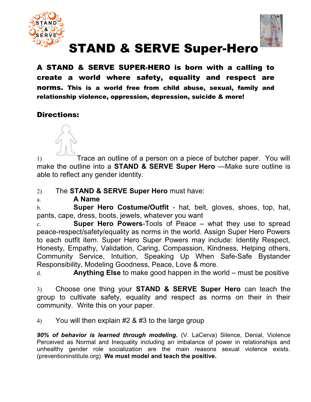 2)The STAND & SERVE Super Hero Must Have