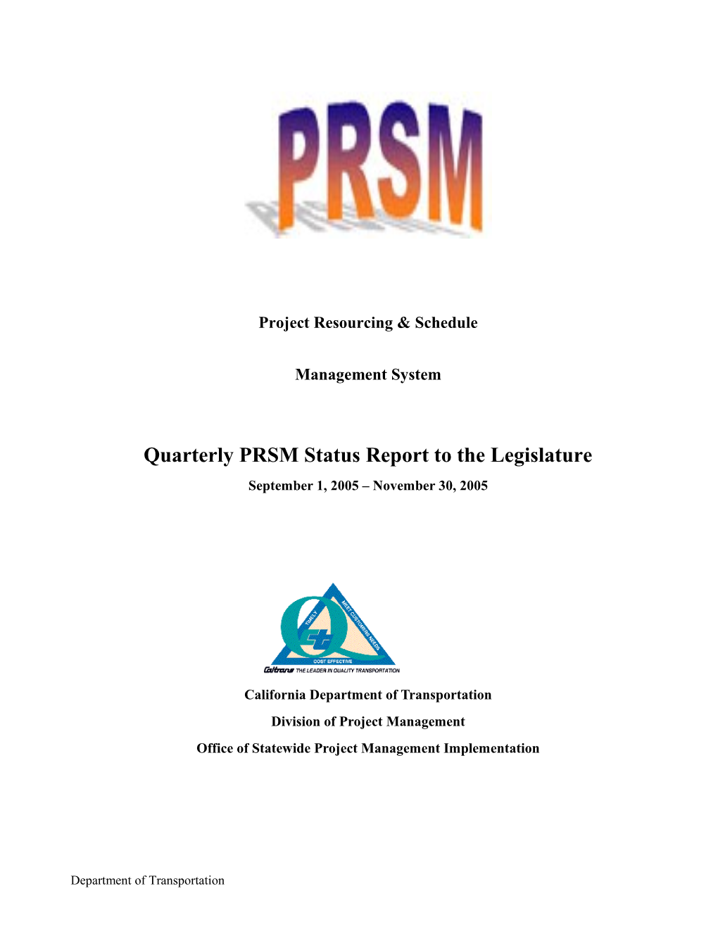 Quarterly Status Report to the Legislature s1