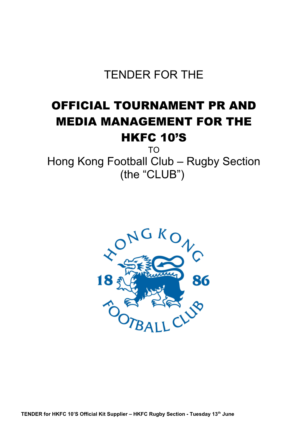 Official Tournament Pr and Media Management for the Hkfc 10 S
