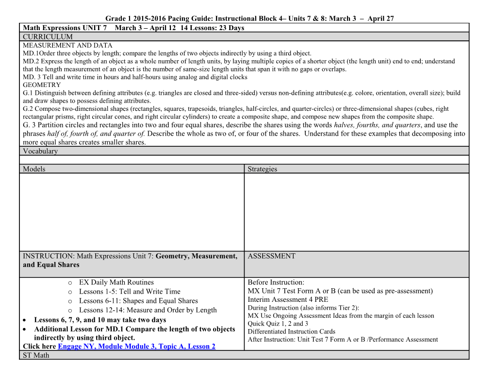 Grade 1 2015-2016 Pacing Guide: Instructional Block 4 Units 7 & 8: March 3 April 27