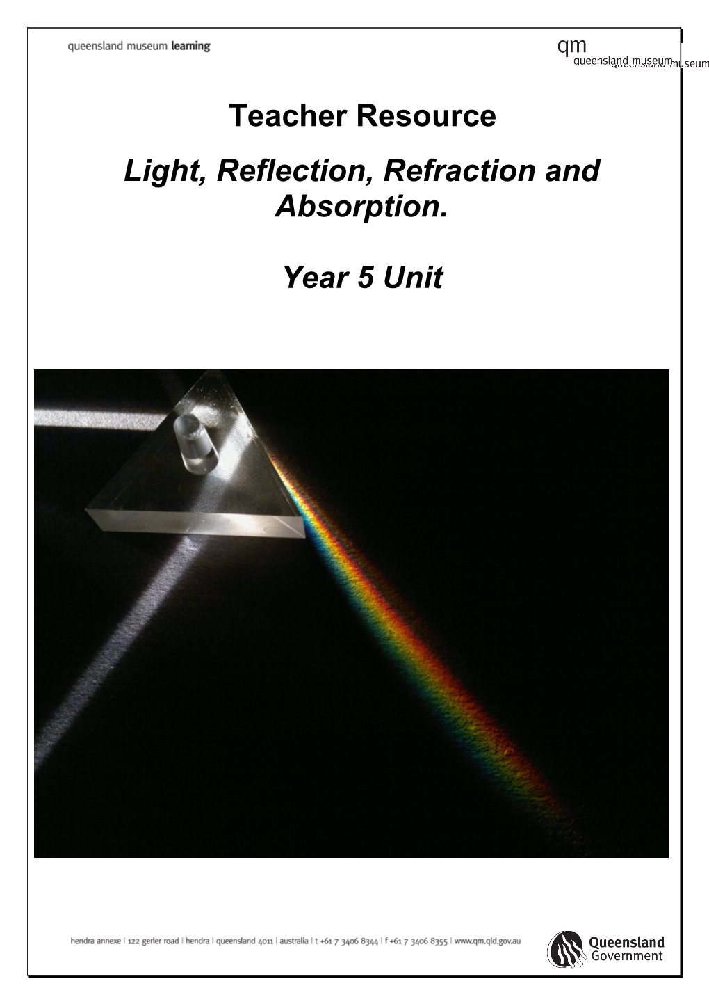 Light, Reflection, Refraction and Absorption