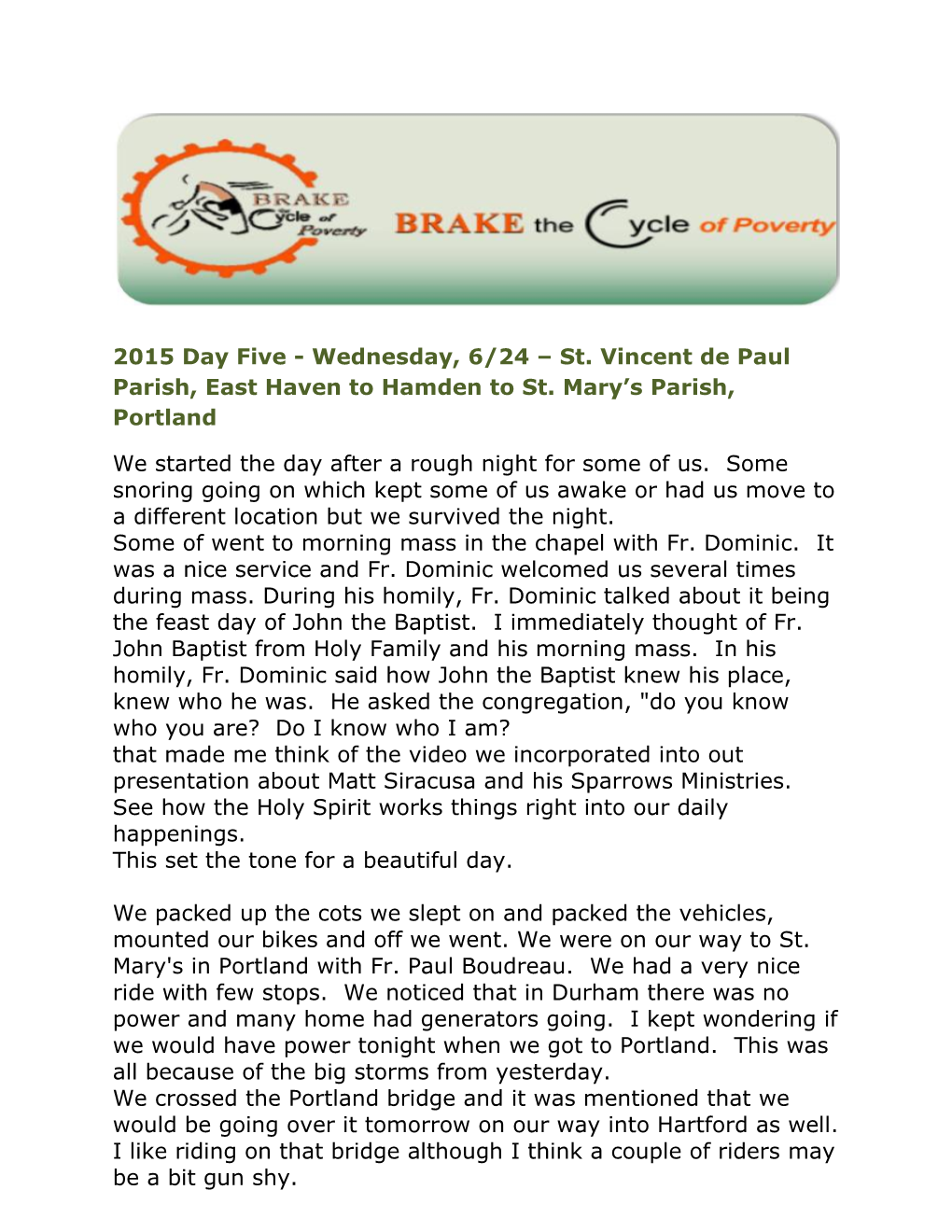 2015 Day Five - Wednesday, 6/24 St. Vincent De Paul Parish, East Haven to Hamden to St