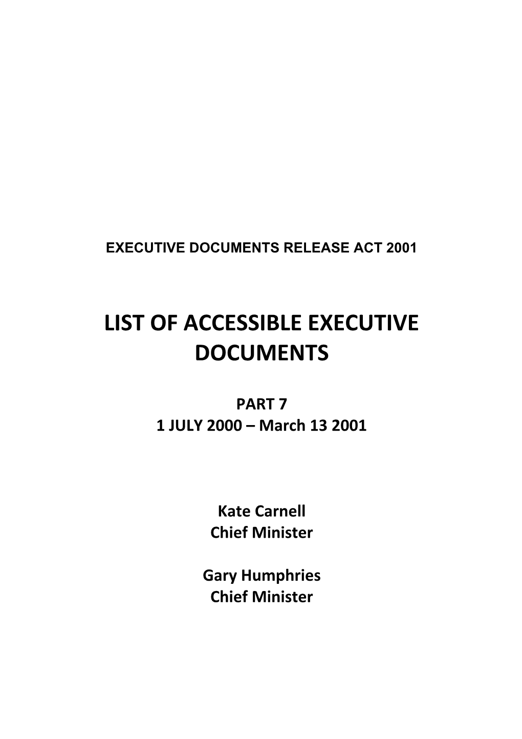 List of Accessible Executive Documents Part 7 1 July 2000 - March 31 2001
