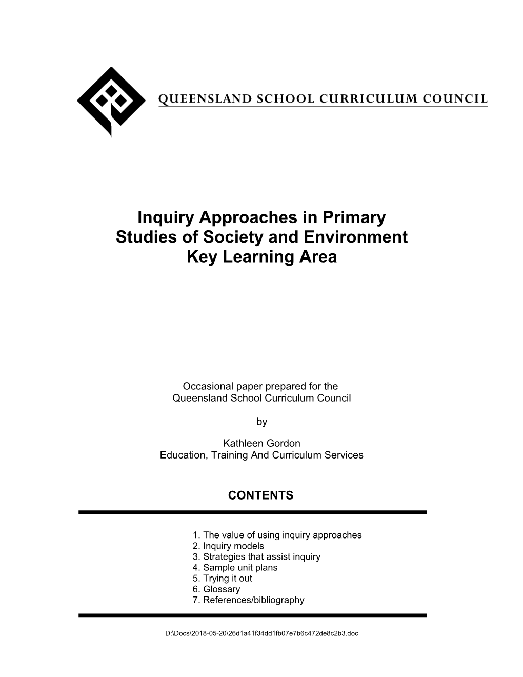 Inquiry Approaches in Primary Studies of Society and Environment Key Learning Area