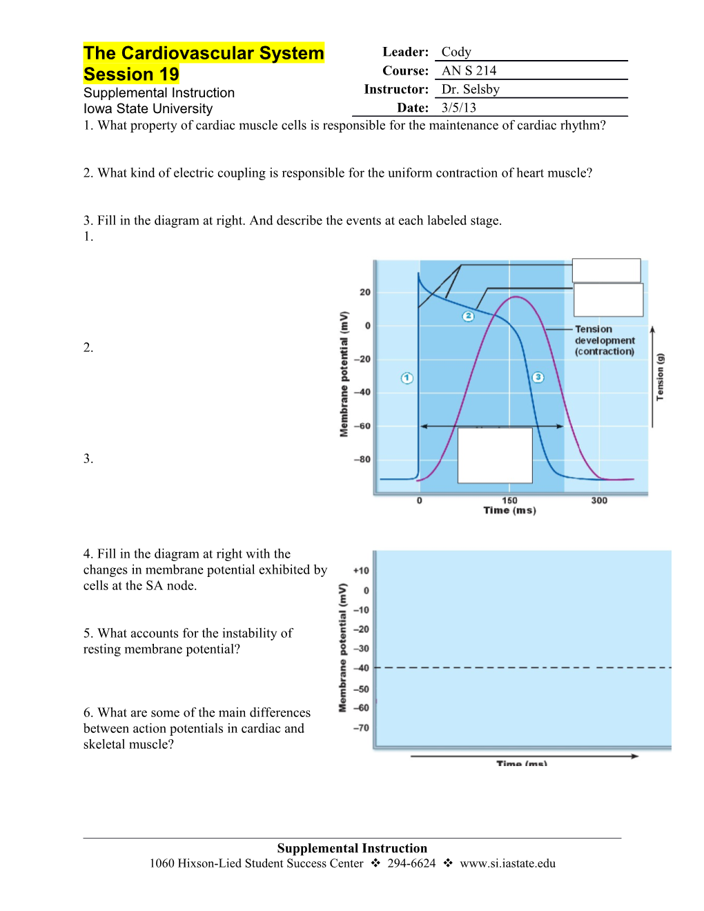 1.What Property of Cardiac Muscle Cells Is Responsible for the Maintenance of Cardiac Rhythm?